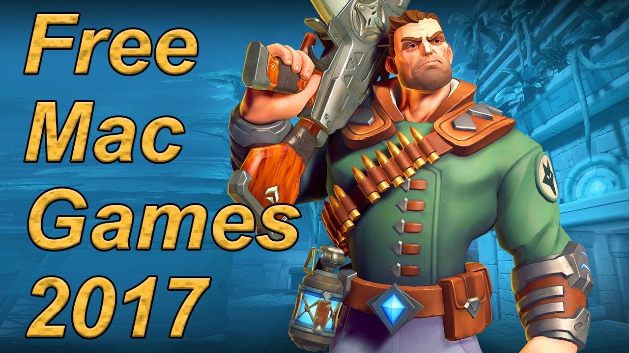 Best Free Games For Mac 2017